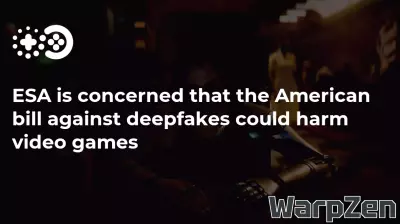 ESA is concerned that the American bill against deepfakes could harm video games